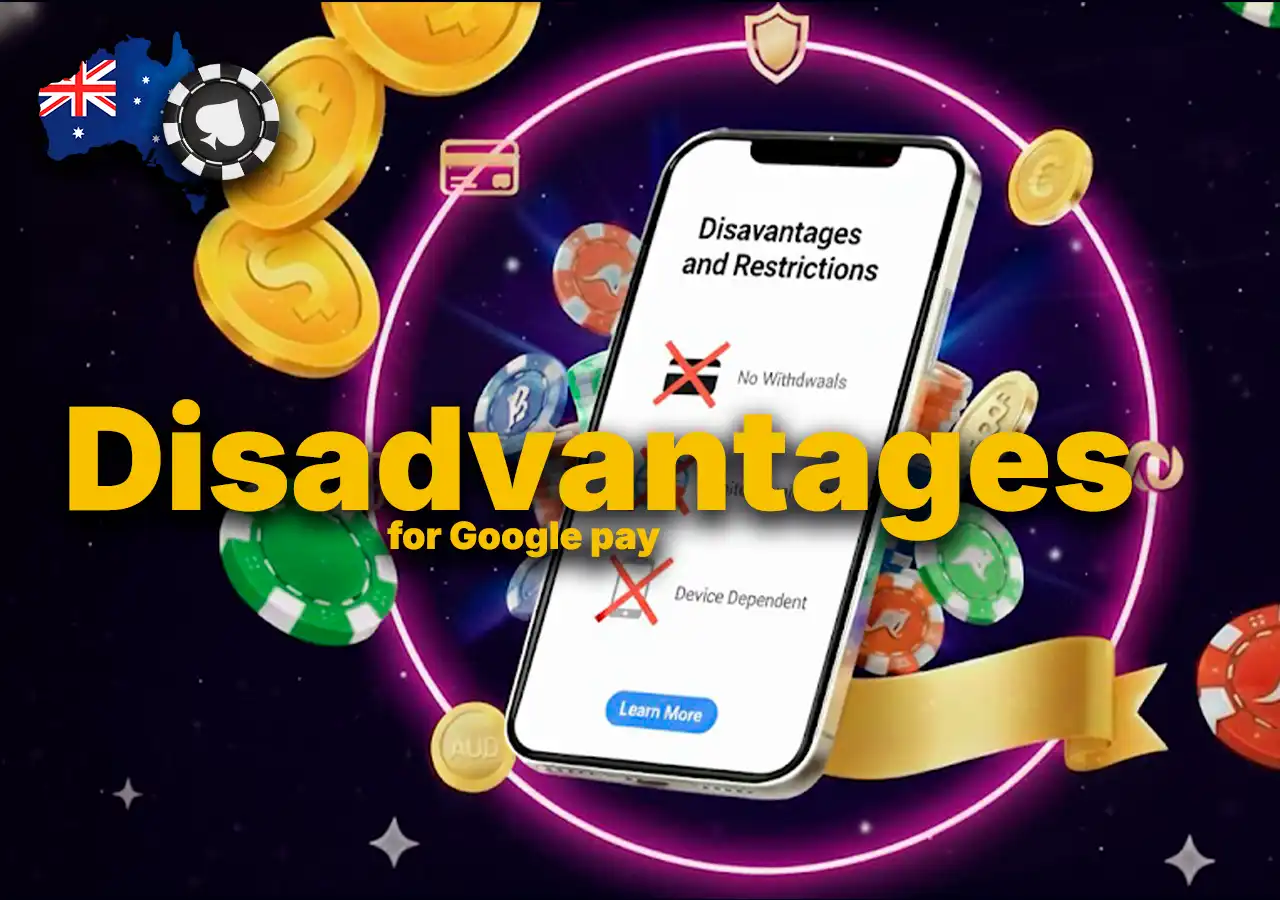 Disadvantages and restrictions of Google Pay for casinos